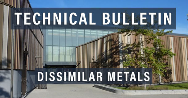 Metal Roofing and Siding Considerations for Designing with Dissimilar Metals